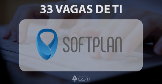 33 Vagas de TI na Softplan