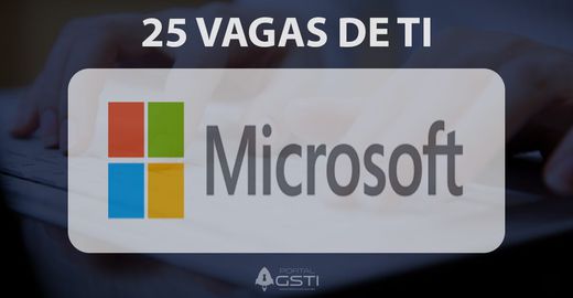 25 Vagas de TI na Microsoft