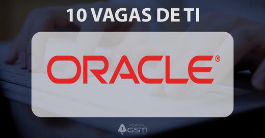 10 Vagas de TI na Oracle