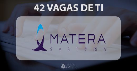 42 Vagas de TI | MATERA System
