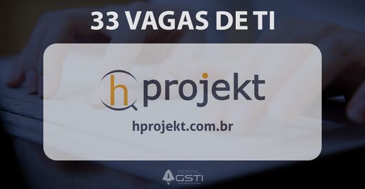 33 Vagas de TI na HProjekt