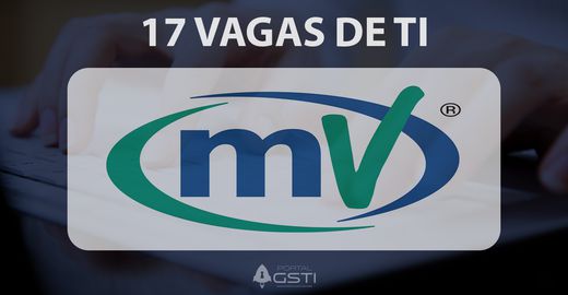17 Vagas de TI na MV