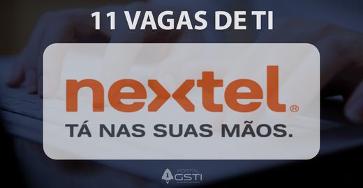 11 Vagas de TI Nextel Brasil