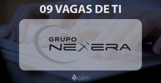 09 Vagas de TI na Grupo Nexxera