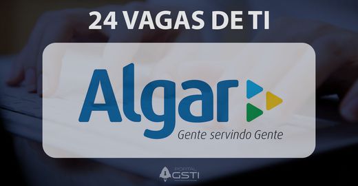 24 Vagas de TI no Grupo Algar