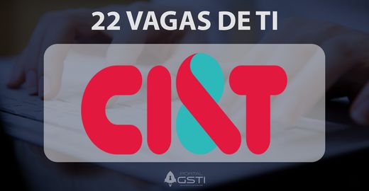 22 Vagas de TI | CI&T