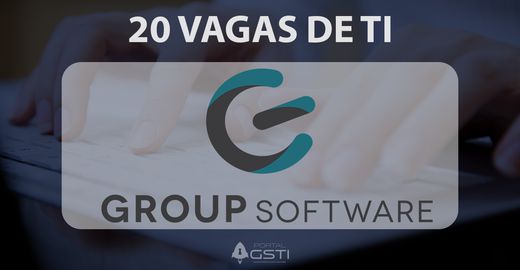 20 Vagas de TI |Group Software