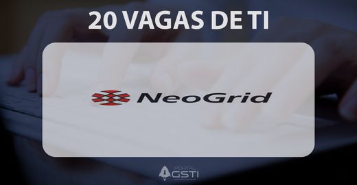20 Vagas de TI na NeoGrid