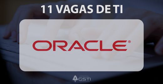 11 Vagas de TI na Oracle