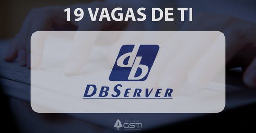 19 Vagas de TI na DBServer