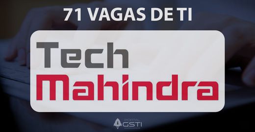 71 Vagas de TI na Tech Mahindra Complex