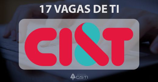 17 Vagas de TI | CI&T