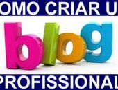 7 Dicas para um blog profissional