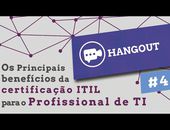 Os benefícios da certificação ITIL no mercado de trabalho