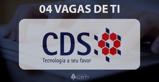 04 Vagas de TI CDS tecnologia