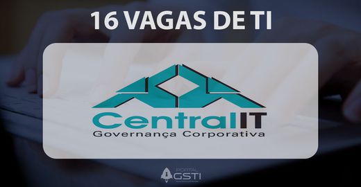 16 vagas de TI na Central IT