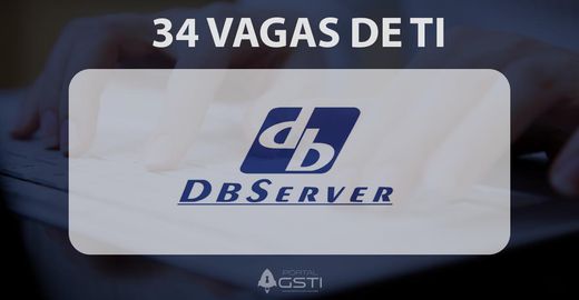 34 Vagas de TI na DBServer