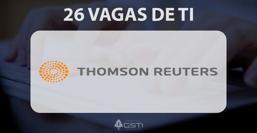 26 Vagas de TI | Thomson Reuters