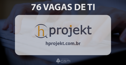 76 Vagas de TI na  HProjekt