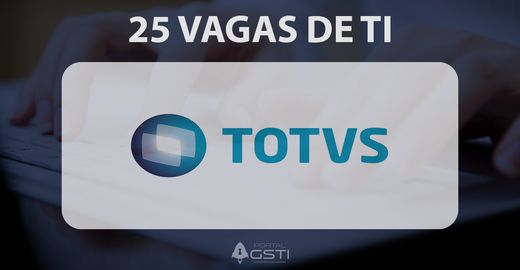 25 Vagas de TI  na TOTVS