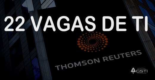 22 Vagas de TI na Thomson Reuters