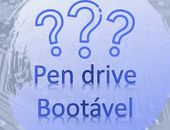 Como criar Pen drive bootável (Sem Programas)
