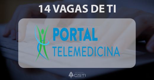 14 Vagas de TI | Portal Telemedicina