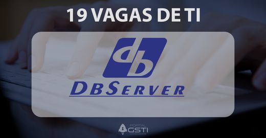 19 Vagas de TI na DBServer