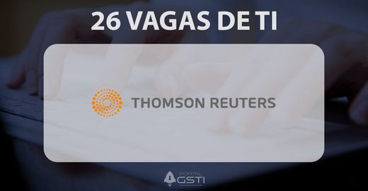 26 Vagas de TI na Thomson Reuters