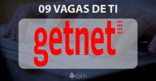 09 Vagas de na GetNet